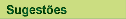 Sugest�es